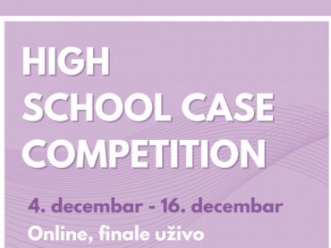 High School Case Competition -Takmičenje u rešavanju poslovne studije slučaja  
